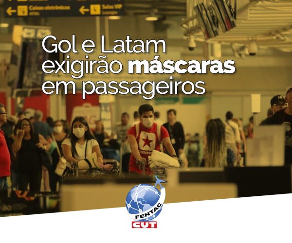 Gol e Latam exigirão máscaras