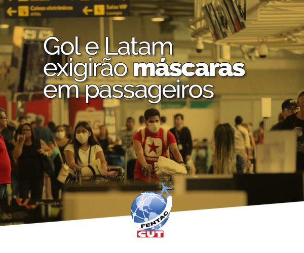 Gol e Latam exigirão máscaras